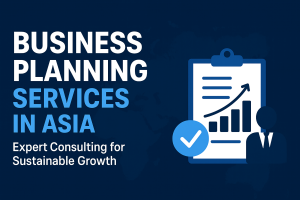 Business Planning Services in Asia
